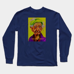 90 years young Long Sleeve T-Shirt